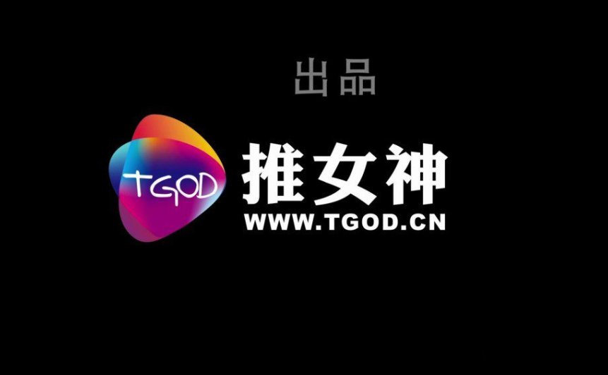 TGOD推女神高清视频01-35期【8.95GB】